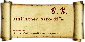 Blüttner Nikodém névjegykártya